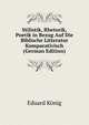 Stilistik, Rhetorik, Poetik in Bezug Auf Die Biblische Litteratur Komparativisch (German Edition), Eduard Konig 
