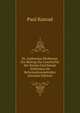 Dr. Ambrosius Moibanus: Ein Beitrag Zur Geschichte Der Kirche Und Schule Schlesiens Im Reformationszeitalter (German Edition), Paul Konrad 