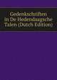 Gedenkschriften in De Hedendaagsche Talen (Dutch Edition), 