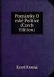 Poznamky O eske Politice (Czech Edition), Karel Krama 