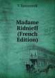 Madame Ridnieff (French Edition), V Krestovsk 