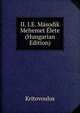 II. I.E. Masodik Mehemet Elete (Hungarian Edition), Kritovoulos 