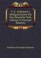 F. C. Schlosser's Weltgeschichte F?r Das Deutsche Volk, Volume 9 (German Edition), Friedrich Christoph Schlosser 