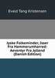 Jyske Folkeminder, Isser Fra Hammerumharred: Aeventyr Fra Jyllend (Danish Edition), Evald Tang Kristensen 