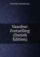 Vaardise: Fortaelling (Danish Edition), Kristofer Kristofersen 