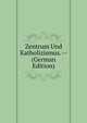 Zentrum Und Katholizismus. -- (German Edition), 