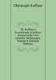 Th. Kuffner's Erzaehlende Schriften: Dramatische Und Lyrische Dichtungen, Volume 9 (German Edition), Christoph Kuffner 