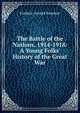 The Battle of the Nations, 1914-1918: A Young Folks' History of the Great War, Frederic Arnold Kummer 