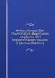 Abhandlungen Der Churfurstlich-Baierischen Akademie Der Wissenschaften, Volume 5 (German Edition), 