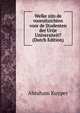 Welke zijn de vooruitzichten voor de Studenten der Urije Universiteit? (Dutch Edition), Abraham Kuyper 