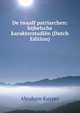 De twaalf patriarchen: bijbelsche karakterstudien (Dutch Edition), Abraham Kuyper 