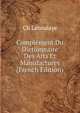 Complement Du Dictionnaire Des Arts Et Manufactures (French Edition), Ch Laboulaye 