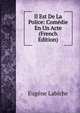 Il Est De La Police: Comedie En Un Acte (French Edition), Eugene Labiche 