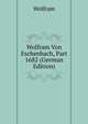 Wolfram Von Eschenbach, Part 1682 (German Edition), Wolfram 