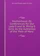 Motherhood: Or, Conferences for Our Lady'S and St. Philip'S Girls, by the Authoress of the 'Path of Mary'., Our And Philip's Lady's St. Girls 