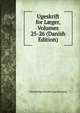 Ugeskrift for L?ger, Volumes 25-26 (Danish Edition), Almindelige Danske L?geforening 