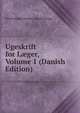 Ugeskrift for L?ger, Volume 1 (Danish Edition), Almindelige Danske L?geforening 