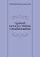 Ugeskrift for L?ger, Volume 5 (Danish Edition), Almindelige Danske L?geforening 