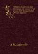Voltaire chez Ninon; fait historique, en un acte et un prose, mele de vaudevilles (French Edition), A M. Lafortelle 