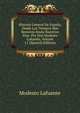 Historia General De Espana, Desde Los Tiempos Mas Remotos Hasta Nuestros Dias. Por Don Modesto Lafuente, Volume 11 (Spanish Edition), Modesto Lafuente 