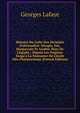 Histoire Du Culte Des Divinit?s D'alexandrie: S?rapis, Isis, Harpocrate Et Anubis, Hors De L'?gypte ; Depuis Les Origines Jusqu'a La Naissance De L'?cole N?o-Platonicienne (French Edition), Georges Lafaye 