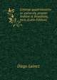 Litterae quadrimestres ex universis, praeter Indiam et Brasiliam, locis (Latin Edition), Diego Lainez 