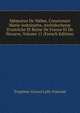 M?moires De Weber, Concernant Marie-Antoinette, Archiduchesse D'autriche Et Reine De France Et De Navarre, Volume 11 (French Edition), Trophime-Gerard Lally-Tolendal 