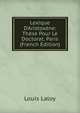Lexique D'Aristox?ne: Th?se Pour Le Doctorat. Paris (French Edition), Louis Laloy 