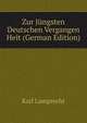Zur Jungsten Deutschen Vergangen Heit (German Edition), Karl Lamprecht 