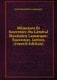 Memoires Et Souvenirs Du General Maximien Lamarque: Souvenirs. Lettres (French Edition), Jean Maximilien Lamarque 