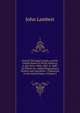 Travels Through Canada, and the United States of North America, in the Years 1806, 1807, & 1808: To Which Are Added Biographical Notices and Anecdotes . Characters in the United States, Volume 2, John Lambert 