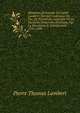 M?moires De Famille De L'abb? Lambert: Dernier Confesseur Du Duc De Penthi?vre, Aum?nier De La Duchesse Douairi?re D'orleans, Sur La R?volution & L'?migration, 1791-1799, Pierre Thomas Lambert 