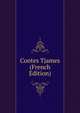 Contes Tjames (French Edition), 