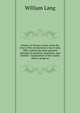 History of Seneca county, from the close of the revolutionary war to July, 1880; embracing many personal sketches of pioneers, anecdotes, and faithful . organization of the county and its progress, William Lang 