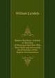 Baptist Worthies: A Series of Sketches of Distinguished Men Who Have Held and Advocated the Principles of the Baptist Denomination, William Landels 