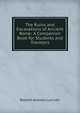 The Ruins and Excavations of Ancient Rome: A Companion Book for Students and Travelers, Rodolfo Amedeo Lanciani 