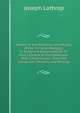 A View of the Doctrines and Duties of the Christian Religion, in Fortynine Discourses On St. Paul's Epistle to the Ephesians: With a Preliminary . from the Conversion, Ministry and Writings, Joseph Lathrop 