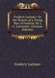 Frederic Latimer: Or the History of a Young Man of Fashion. By J. G. Lemaistre. (German Edition), Frederic Latimer 