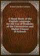 A Hand-Book of the English Language, for the Use of Students of the Universities and Higher Classes of Schools, R. G. Latham 