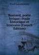 Ronsard, poete lyrique: etude historique et litteraire (French Edition), Paul Laumonier 