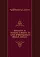 R?futation de l'Histoire de France de l'abb? de Montgaillard (French Edition), Paul Mathieu Laurent 