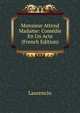 Monsieur Attend Madame: Comedie En Un Acte (French Edition), Laurencin 