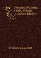 Principii Di Diritto Civile, Volume 1 (Italian Edition), Francesco Laurent 