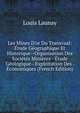 Les Mines D'or Du Transvaal: ?tude G?ographique Et Historique--Organisation Des Soci?t?s Mini?res--?tude G?ologique--Exploitation Des . ?conomiques (French Edition), Louis Launay 