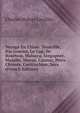 Voyage En Chine: Teneriffe, Rio Janeiro, Le Cap, Ile Bourbon, Malacca, Singapore, Manille, Macao, Canton, Ports Chinois, Cochinchine, Java (French Edition), Charles Hubert Lavollee 