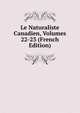 Le Naturaliste Canadien, Volumes 22-23 (French Edition), 