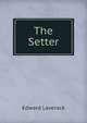 The Setter, Edward Laverack 