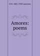 Amores: poems, D H. 1885-1930 Lawrence 