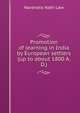 Promotion of learning in India by European settlers (up to about 1800 A. D.), Narendra Nath Law 