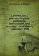 Lawyers, Inc.: partners in plant pathology, horticulture, and marriage : oral history transcript / 1991, Suzanne B Riess 